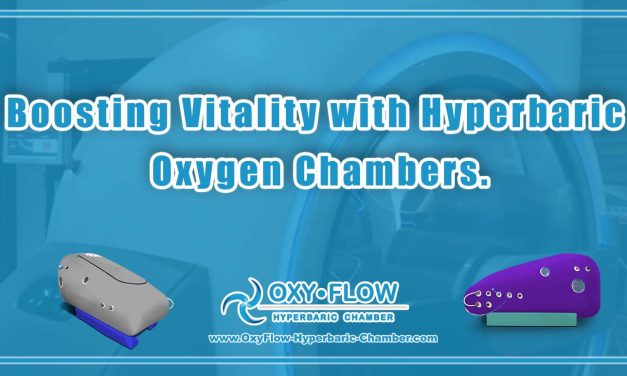 Boosting Vitality with Hyperbaric Oxygen Chambers.