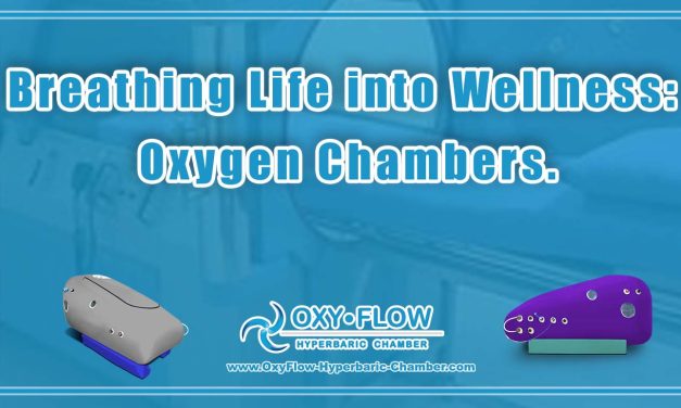 Breathing Life into Wellness: Oxygen Chambers.
