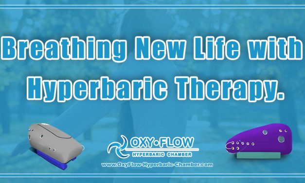 Breathing New Life with Hyperbaric Therapy.