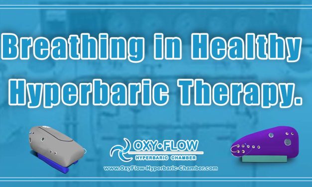 Breathing in Healthy Hyperbaric Therapy.