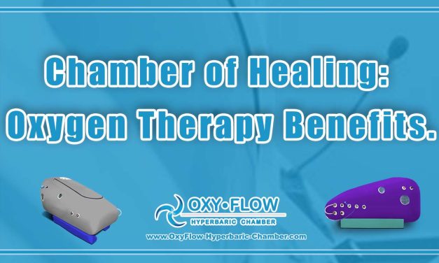 Chamber of Healing: Oxygen Therapy Benefits.