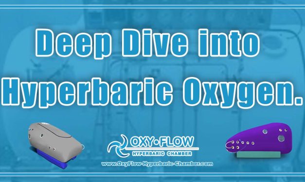 Deep Dive into Hyperbaric Oxygen.