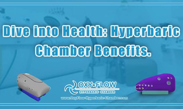 Dive into Health: Hyperbaric Chamber Benefits.