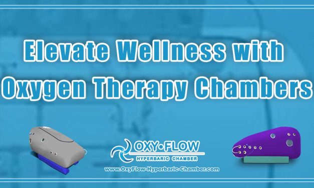 Elevate Wellness with Oxygen Therapy Chambers.
