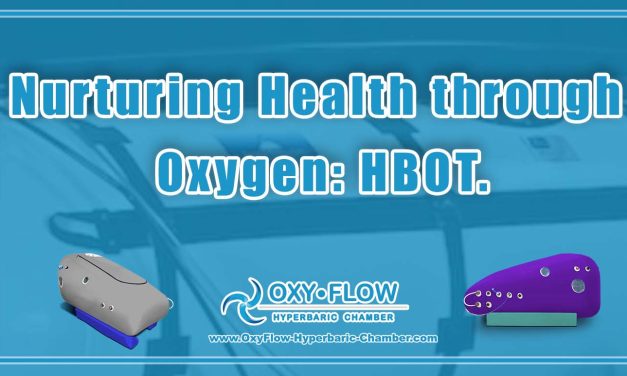 Nurturing Health through Oxygen: HBOT.