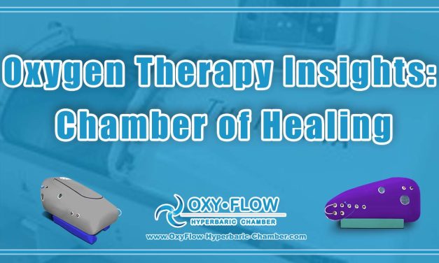Oxygen Therapy Insights: Chamber of Healing.