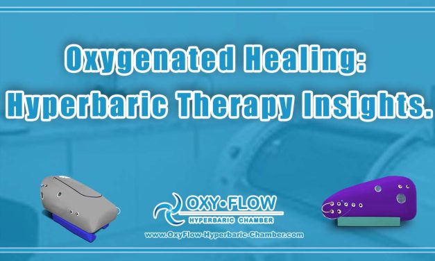 Oxygenated Healing: Hyperbaric Therapy Insights.