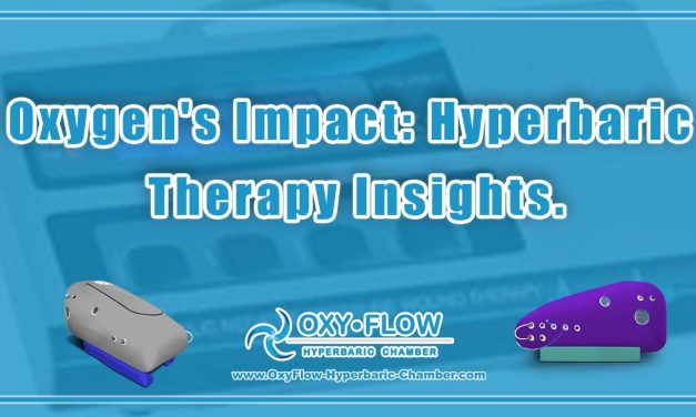 Oxygen’s Impact: Hyperbaric Therapy Insights.