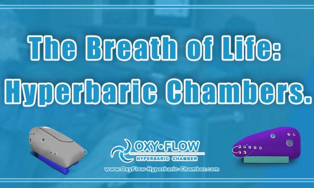 The Breath of Life: Hyperbaric Chambers.