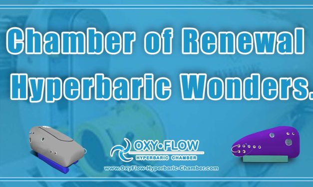 Chamber of Renewal | Hyperbaric Wonders.