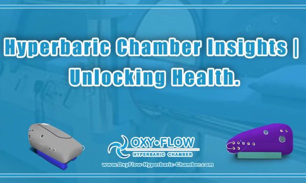 Hyperbaric Chamber Insights | Unlocking Health.