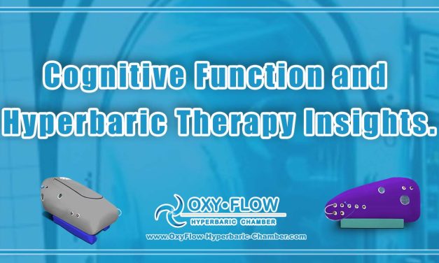 Cognitive Function and Hyperbaric Therapy Insights.