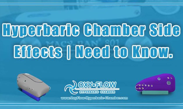 Hyperbaric Chamber Side Effects | Need to Know.