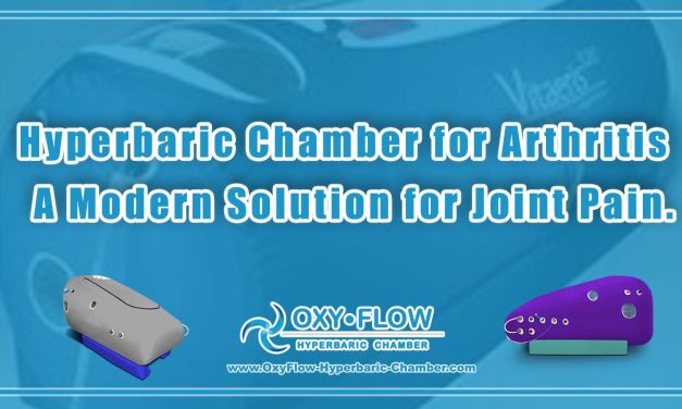 Hyperbaric Chamber for Arthritis | A Modern Solution for Joint Pain.