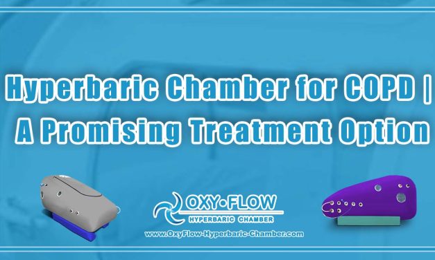 Hyperbaric Chamber for COPD | A Promising Treatment Option.