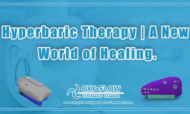 Hyperbaric Therapy | A New World of Healing.
