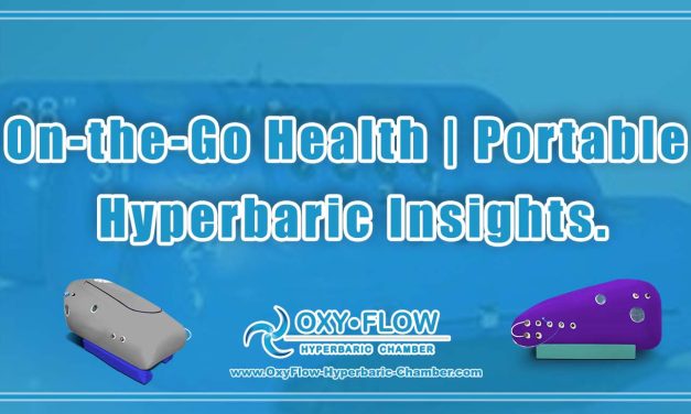 On-the-Go Health | Portable Hyperbaric Insights.