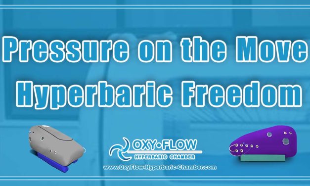 Pressure on the Move | Hyperbaric Freedom.