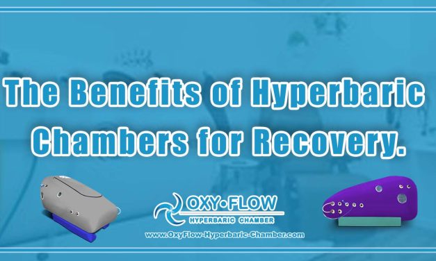The Benefits of Hyperbaric Chambers for Recovery.