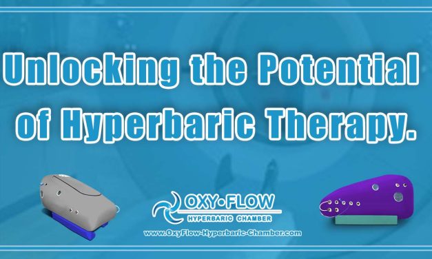 Unlocking the Potential of Hyperbaric Therapy.
