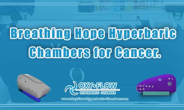 Breathing Hope | Hyperbaric Chambers for Cancer.