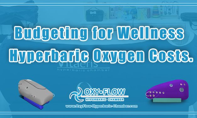 Budgeting for Wellness | Hyperbaric Oxygen Costs.