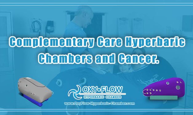 Complementary Care | Hyperbaric Chambers and Cancer.
