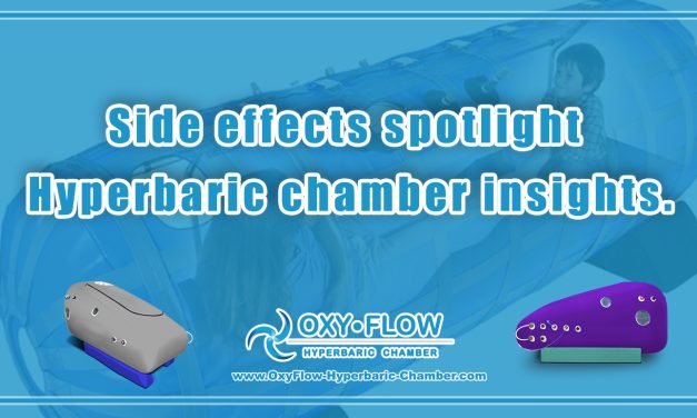 Side effects spotlight | Hyperbaric chamber insights.