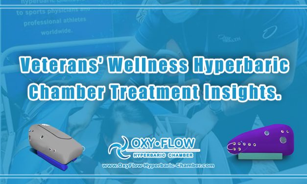 Veterans’ Wellness | Hyperbaric Chamber Treatment Insights.