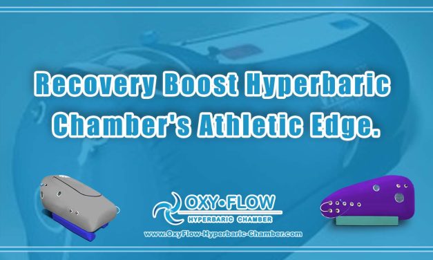 Recovery Boost | Hyperbaric Chamber’s Athletic Edge.